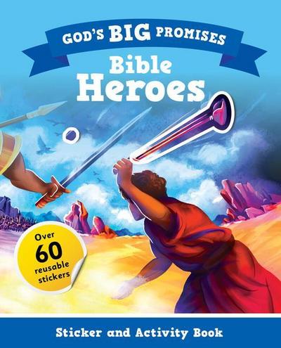 God’s Big Promises: Bible Heroes Sticker and Activity Book