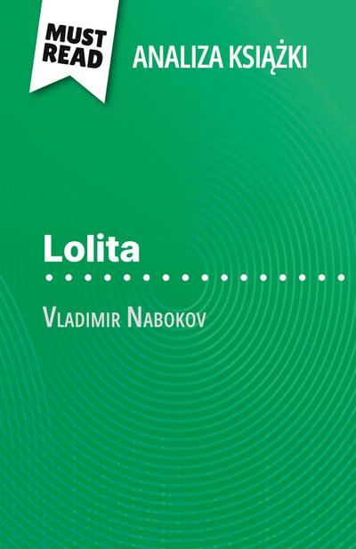 Lolita ksi¿¿ka Vladimir Nabokov (Analiza ksi¿¿ki)