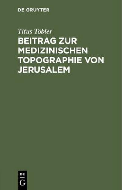 Beitrag zur medizinischen Topographie von Jerusalem
