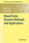 Mixed Finite Element Methods and Applications (Springer Series in Computational Mathematics, 44, Band 44)