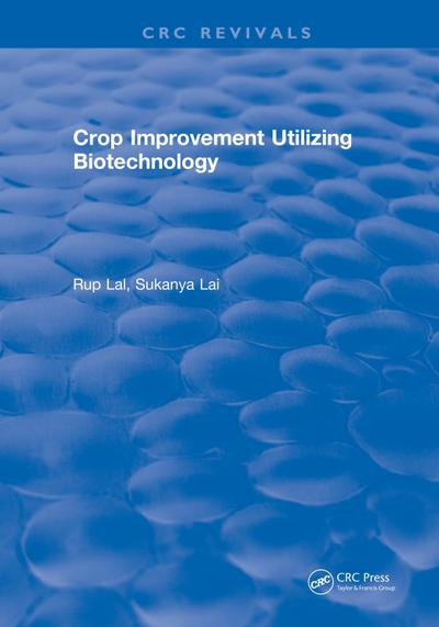 Crop Improvement Utilizing Biotechnology