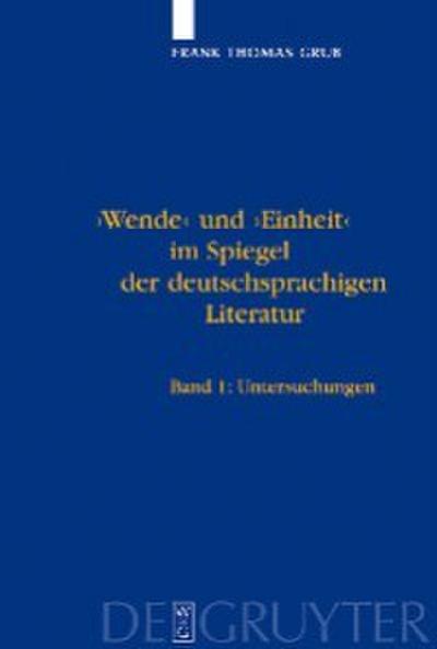 ’Wende’ und ’Einheit’ im Spiegel der deutschsprachigen Literatur