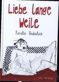 Liebe lange Weile