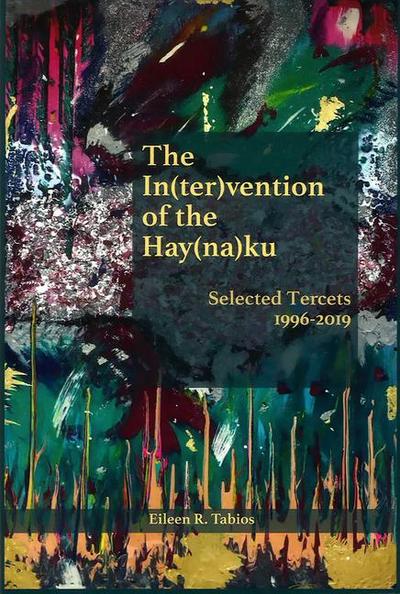 In(ter)Vention of the Hay(na)Ku: Selected Tercets 1996-2019