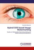 Hybrid SVD based Image Watermarking