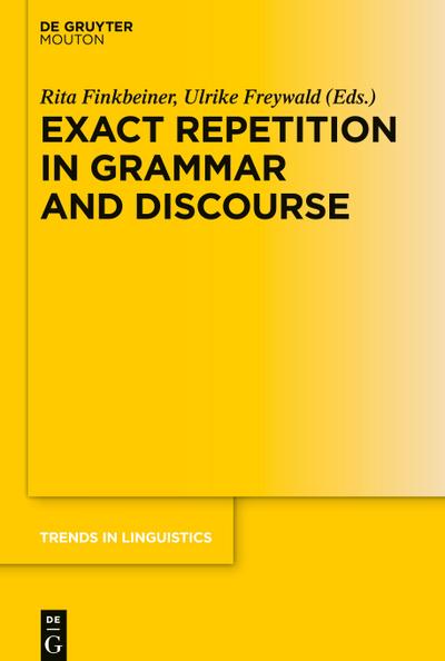 Exact Repetition in Grammar and Discourse