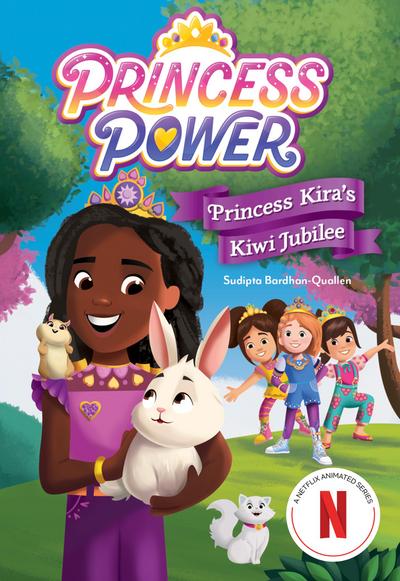 Princess Kira’s Kiwi Jubilee (Princess Power Chapter Book #1)