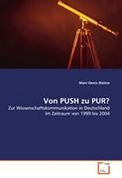 Von PUSH zu PUR?