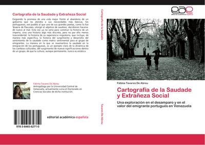 Cartografía de la Saudade y Extrañeza Social