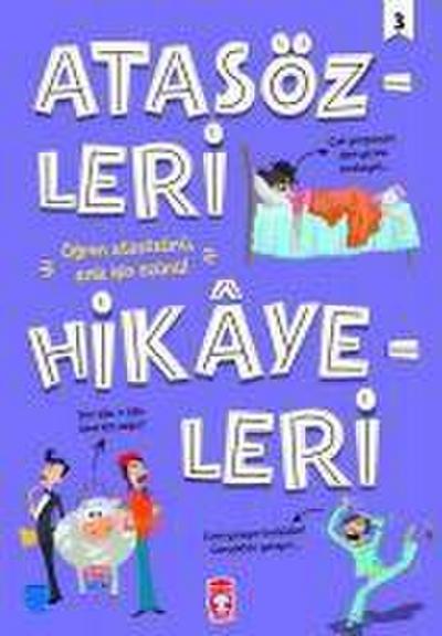 Atasözleri Hikayeleri 3