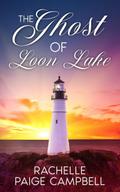 The Ghost of Loon Lake (The Shores of Loon Lake, #1)