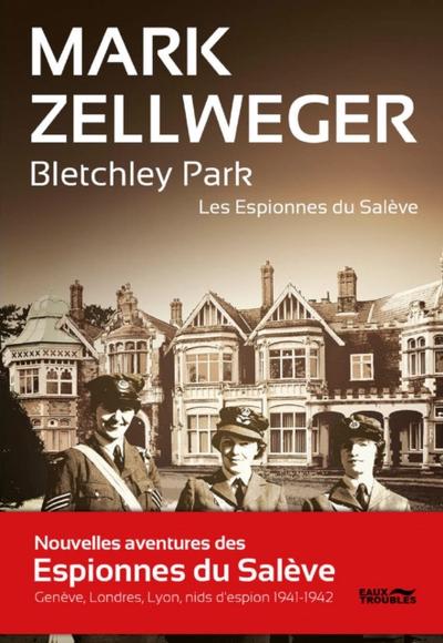 Les Espionnes Du Salève - Tome 2 : Bletchley Park