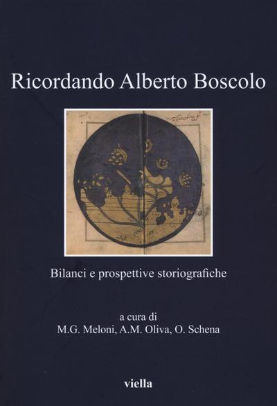 Ricordando Alberto Boscolo. Bilanci e prospettive storiografiche