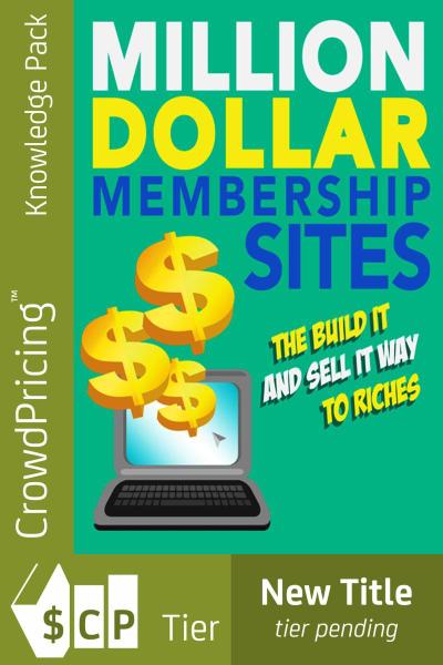Million-Dollar Membership Site