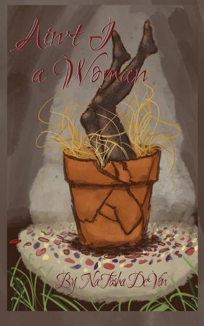 Ain’t I a Woman?