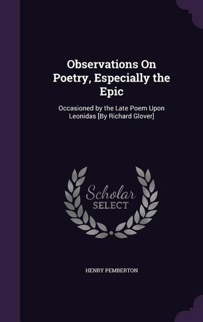 Observations On Poetry, Especially the Epic