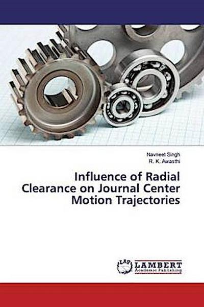 Influence of Radial Clearance on Journal Center Motion Trajectories