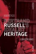 BERTRAND RUSSELL’S IDEALIST HERITAGE