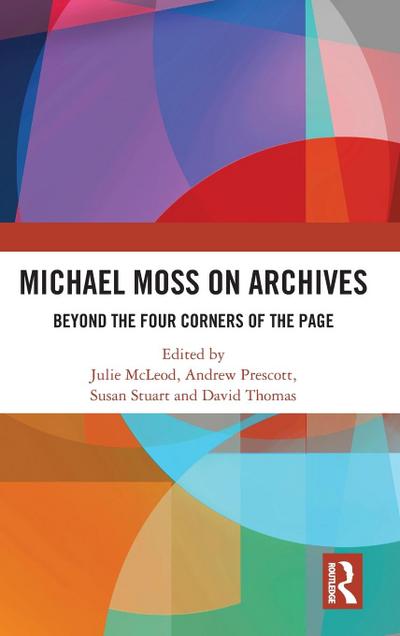 Michael Moss on Archives