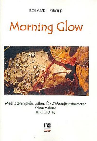 Morning Glow (+CD) für 2 Melodieinstrumenteund Gitarre