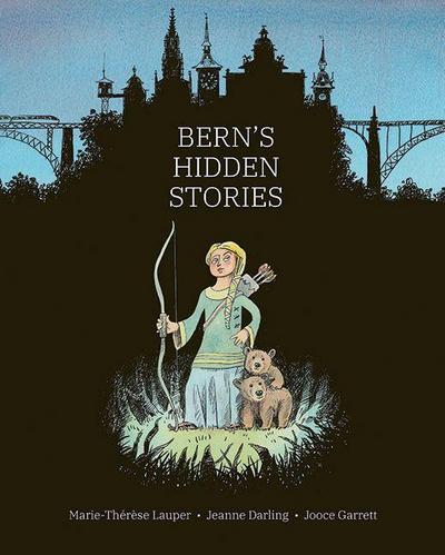 Bern’s Hidden Stories