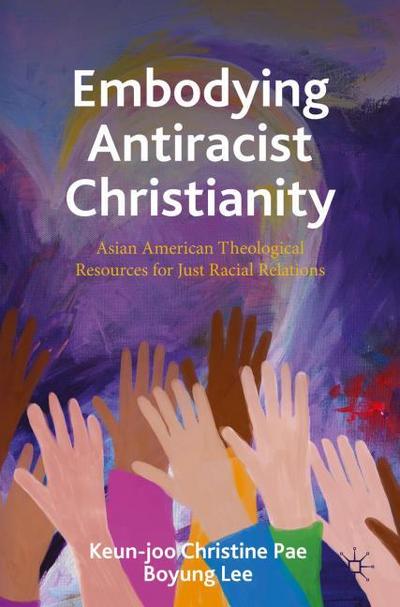 Embodying Antiracist Christianity