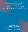 Dynamics and indeterminism in Developmental and So