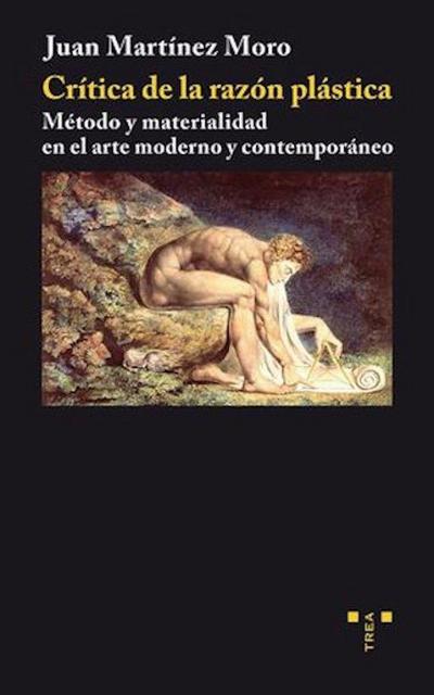 Crítica de la razón plástica : método y materialidad en el arte moderno y contemporáneo