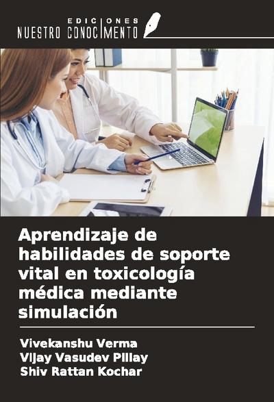 Aprendizaje de habilidades de soporte vital en toxicología médica mediante simulación