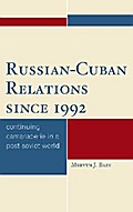 Russian-Cuban Relations since 1992