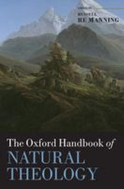 The Oxford Handbook of Natural Theology