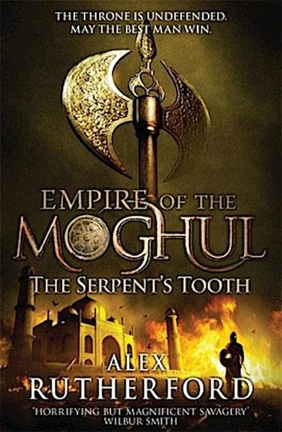 Empire of the Moghul: The Serpent’s Tooth