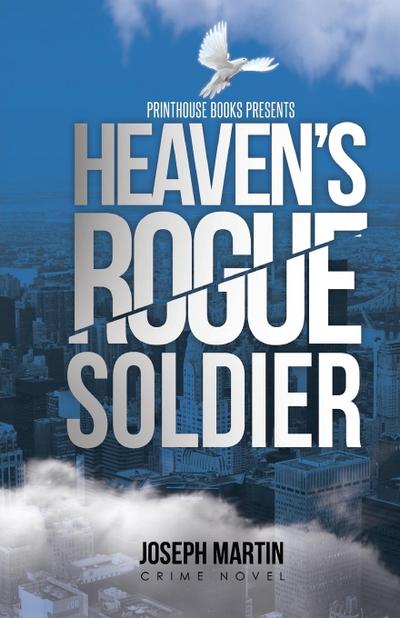 Heaven’s Rogue Soldier