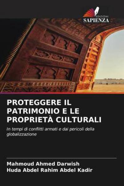 PROTEGGERE IL PATRIMONIO E LE PROPRIETÀ CULTURALI