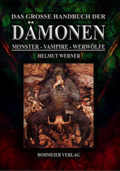 Das große Handbuch der Dämonen: Monster, Vampire, Werwölfe
