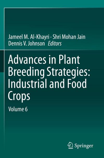 Advances in Plant Breeding Strategies: Industrial  and Food Crops