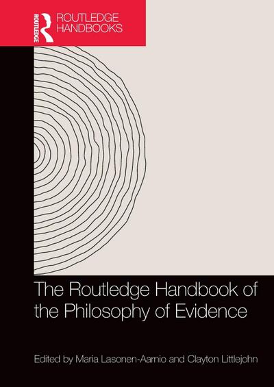 The Routledge Handbook of the Philosophy of Evidence