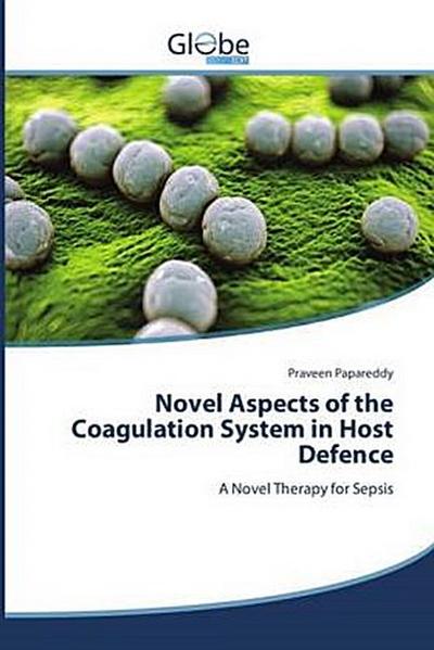 Novel Aspects of the Coagulation System in Host Defence