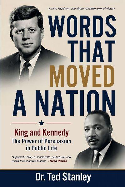 WORDS THAT MOVED A NATION