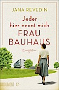 Jeder hier nennt mich Frau Bauhaus