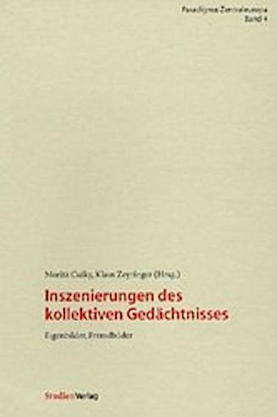 Inszenierungen des kollektiven Gedächtnisses