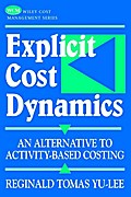 Explicit Cost Dynamics