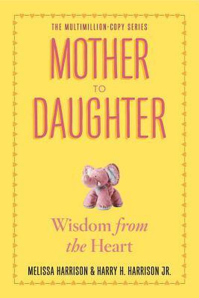 Mother to Daughter, Revised Edition