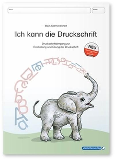 Ich kann die Druckschrift - Neue Ausgabe mit vier weiteren Übungsseiten
