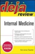 Deja Review Internal Medicine - Sarvenaz Saadat