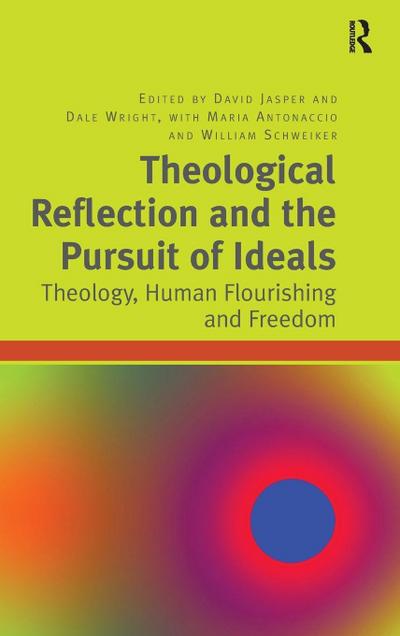 Theological Reflection and the Pursuit of Ideals