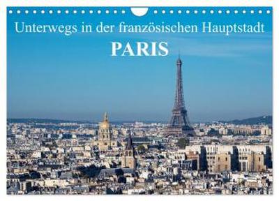Unterwegs in der französischen Hauptstadt Paris (Wandkalender 2026 DIN A4 quer), CALVENDO Monatskalender