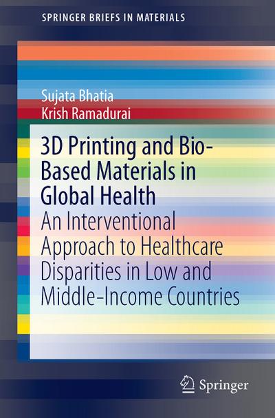 3D Printing and Bio-Based Materials in Global Health