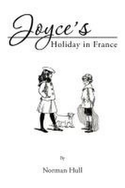 Joyce’s Holiday in France