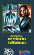 DIE WELTEN DES KAI RIEDEMANN